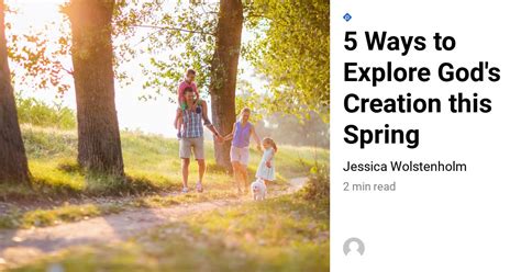 5 Ways To Explore Gods Creation This Spring Minno Kids