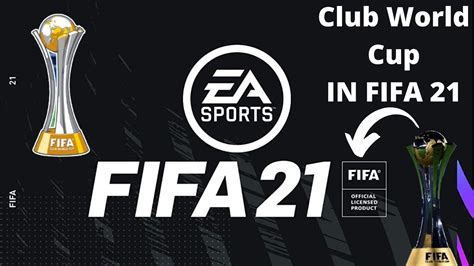 Club World Cup In Fifa 21 Youtube