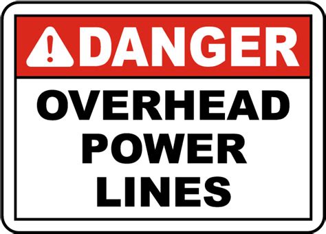 Danger Overhead Power Lines Sign Get 10 Off Now