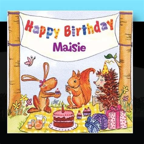 Happy Birthday Maisie Uk Music