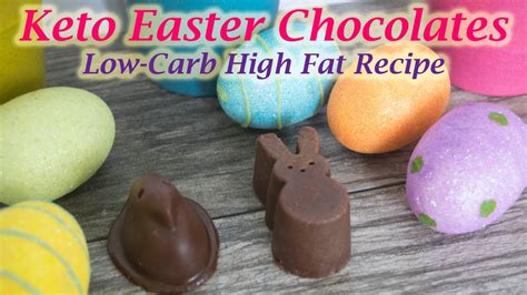 Keto Easter Chocolates Sugar Free Low Carb High Fat Recipe No
