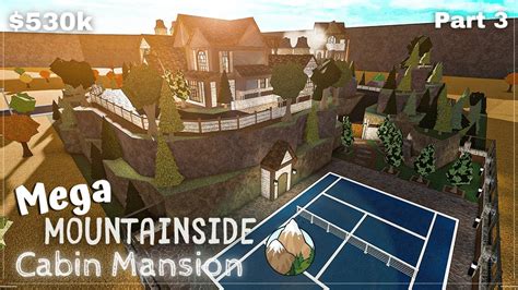 Bloxburg Mega Mountainside Cabin Mansion Build Part 3 3 Roblox
