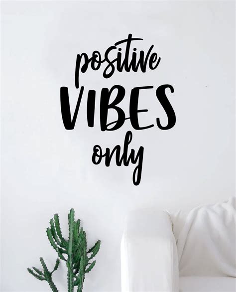 Positive Vibes Only V4 Wall Decal Sticker Vinyl Art Bedroom Living Roo