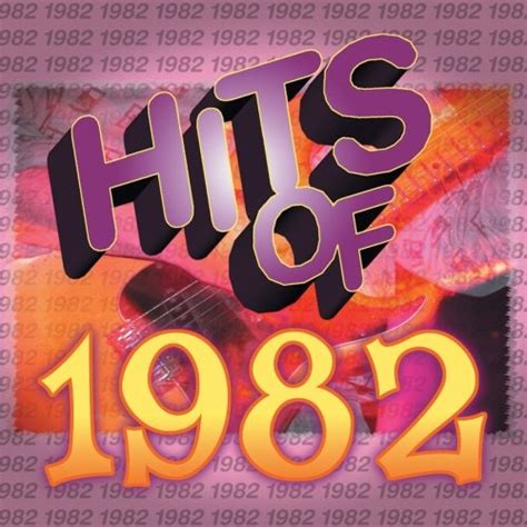 Hits Of 1982 Various Artists Songs Reviews Credits Allmusic