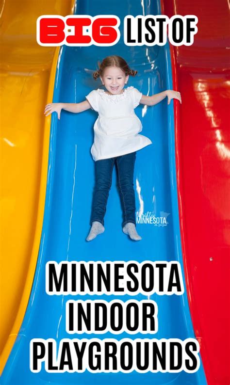 Big List Of Indoor Playgrounds In Minnesota Indoor Playground Kids