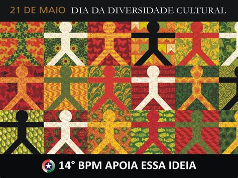21 de maio Dia Mundial da Diversidade Cultural para o Diálogo e o
