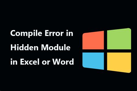 Solutions To Compile Error In Hidden Module In Excel Or Word