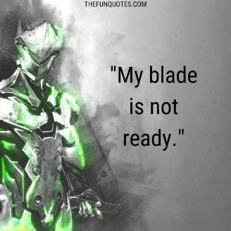 What is widowmaker's ult line? 40 Amazing Genji Quotes For Overwatch Fans - Thefunquotes