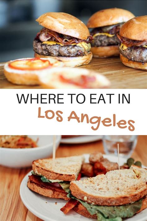 Where To Eat In Los Angeles Food Travel Blog Blogger Los Angeles