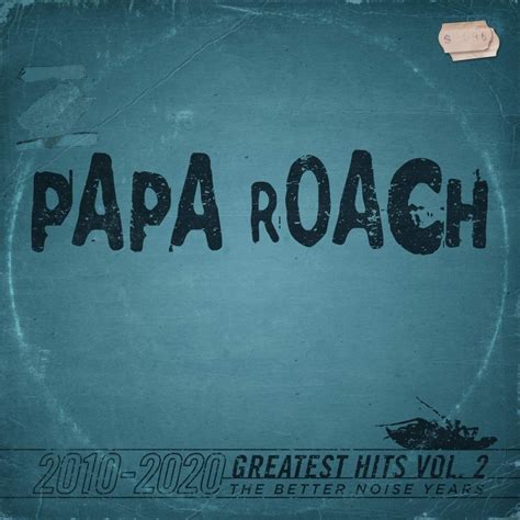 Papa Roach Greatest Hits Vol 2 The Better Noise Years 2010 2020