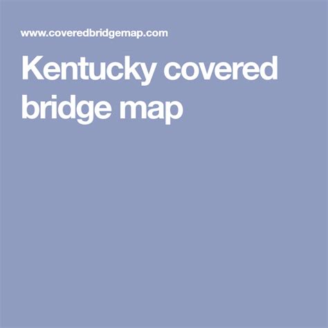 Kentucky Covered Bridge Map Kentucky Covered Bridges Map