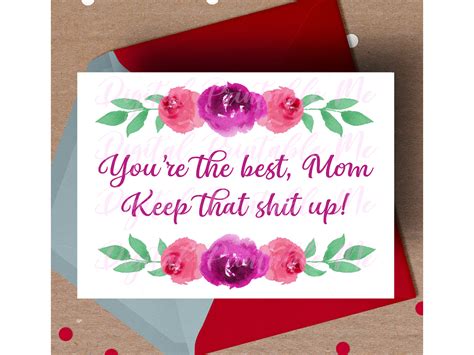 Mothers Day Card Funny Mom Printable Your Best Mother Keep It Up By Digitalprintableme