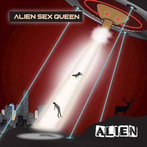 Alien Sex Queen On Spotify