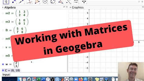 working with matrices in geogebra youtube