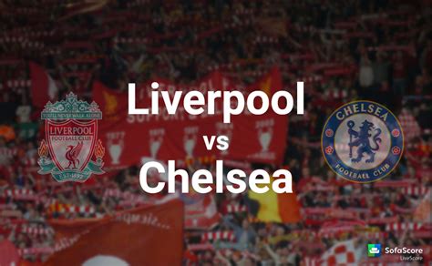 Liverpool Fc Vs Chelsea Fc Match Preview League Cup Semi Final