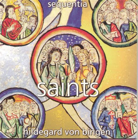 Sequentia Hildegard Von Bingen Saints Music
