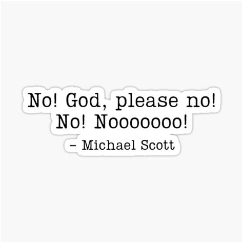 No God Please No Black Sticker For Sale By Bestofficememes Redbubble