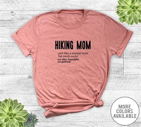 Hiking Mom Just Like A Normal Mom Unisex T Shirt Hiking Etsy Mom