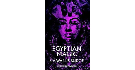 egyptian magic by e a wallis budge