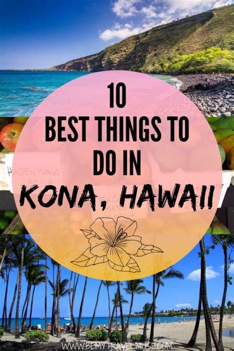 The Best Things To Do In Kona Hawaii Be My Travel Muse