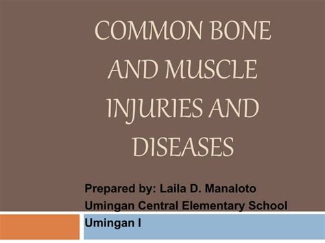 Common Bone And Muscle Injuries And Diseasespptx
