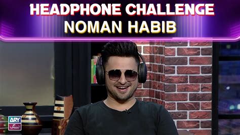 Headphone Challenge 🎧 Noman Habib The Night Show With Ayaz Samoo