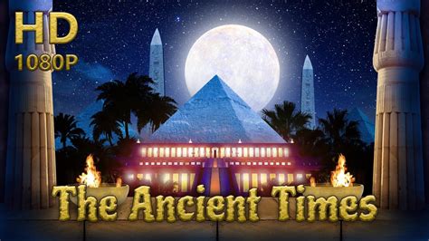 The Ancient Times Relaxing Egyptian Music And Sounds Of Fire For Sleep And Stress Relief Youtube