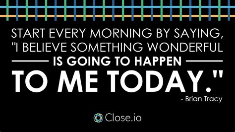 Sales Motivation Quote Start Every Morning By Saying Youtube