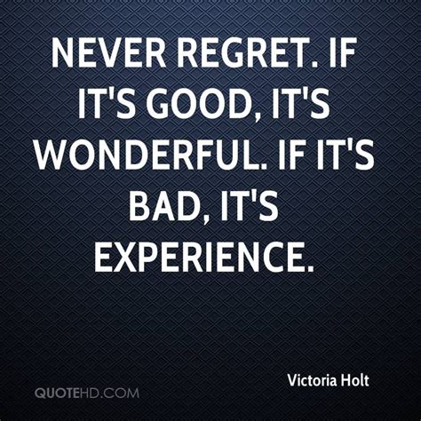 1 we spend so much time being afraid. Victoria Holt Quotes | Quotes, Never regret, Regrets
