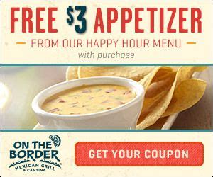 Enjoy burgers, sandwiches, seafoods and more at ninety nine restaurants. On The Border: FREE Appetizer! | food | Free printable ...
