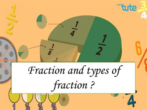 Fraction And Types Of Fraction