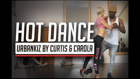 Hot Couple Dance Urban Kiz By Curtis And Carola Youtube
