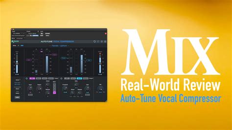 Antares Auto Tune Vocal Compressor A Mix Real World Review