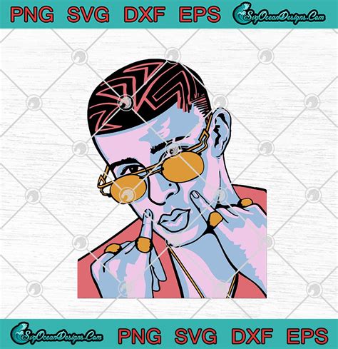 Bad Bunny SVG PNG EPS DXF Cricut File Silhouette Art Designs For Shirts