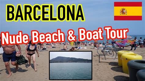 Barcelona Nude Beach Boat Tour YouTube