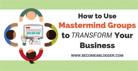 318 How To Use Mastermind Groups To Transform Your Business Become A