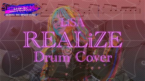 『ドラム譜面有』realize Lisa スパイダーマン：アクロス・ザ・スパイダーバース 日本語吹替版主題歌 Youtube