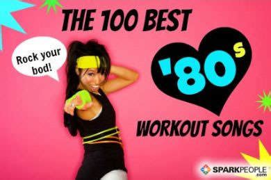 15 songs that defined the '80s. The 100 Best Workout Songs from the '80s | SparkPeople