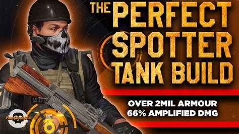 This Builds Thick Over Mil Armour The Perfect Spotter Tank Pvp Build The Division Tu