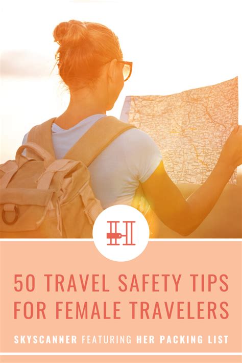 50 travel safety tips for female travelers female travel travel safety safety tips