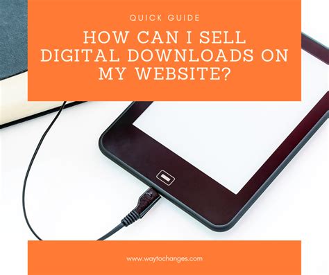 How Can I Sell Digital Downloads On My Website? - Quick Guide