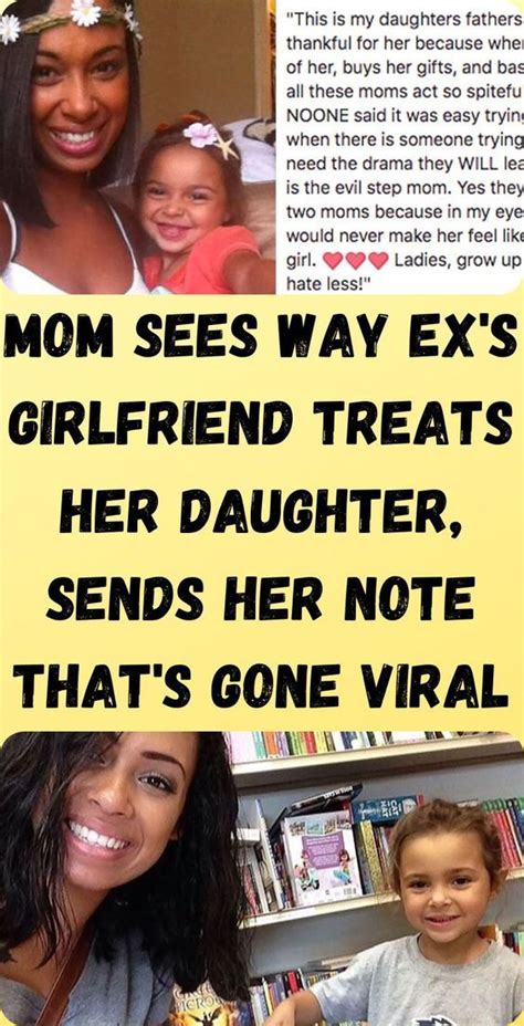 Mom Sees How Ex S New Girlfriend Treats Her Daughter Sends Her A Letter That S Gone Viral Artofit