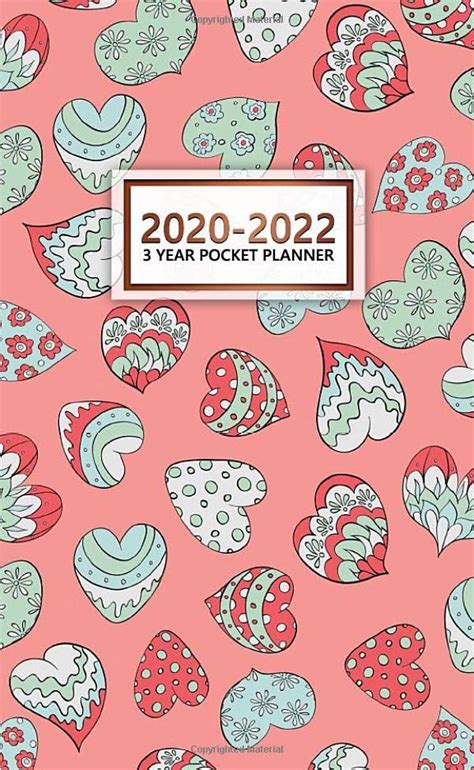 3 Year Pocket Planner 2020 2022 Cute Hearts Three Year Organizer And Calendar With Monthly Spread