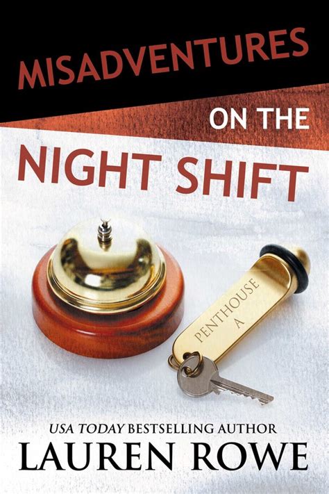 Misadventures On The Night Shift Book By Lauren Rowe Official
