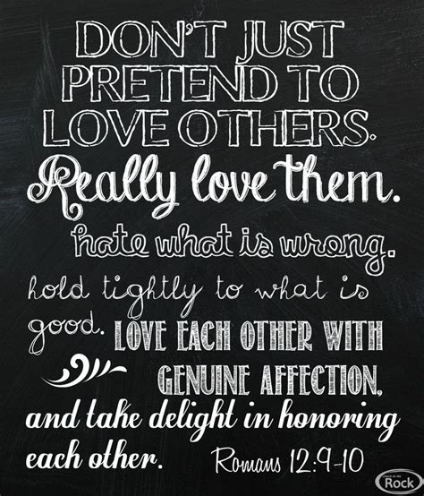 A Chalkboard With The Words Dont Just Pretend To Love Others Really