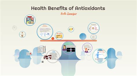 health benefits of antioxidants by bella sumigar on prezi