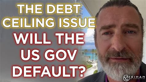 The Debt Ceiling Issue Will The Us Gov Default Peter Zeihan Youtube