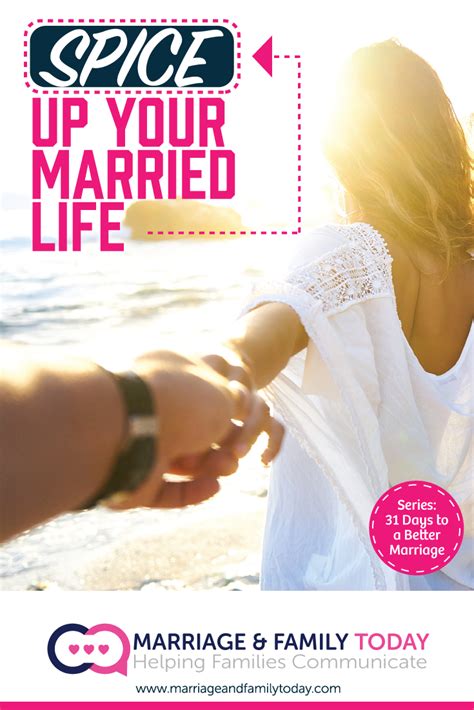Spice Up Your Married Life Marriage And Family Today Married Life Marriage And Family Marriage