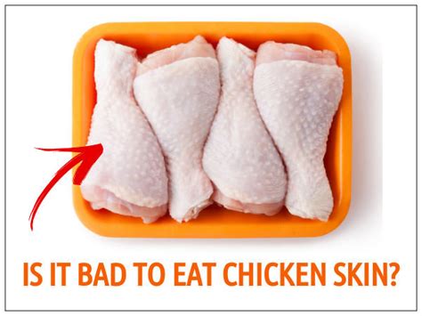 Is Chicken Skin Bad For Health