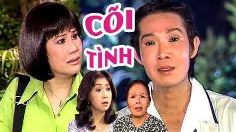 Cải Lương Xưa Cõi Tình Vũ Linhtài Linh Cải Lương Xã Hội Hay Nhất Trước Năm 1975 Youtube